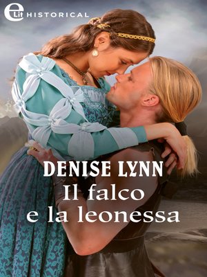 cover image of Il falco e la leonessa